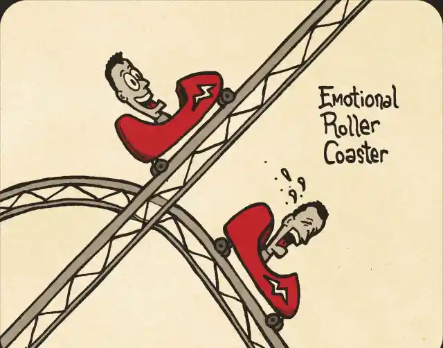#13. Emotional Rollercoaster