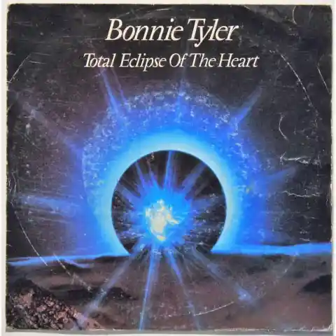 #19. Total Eclipse Of The Heart &ndash; Bonnie Tyler